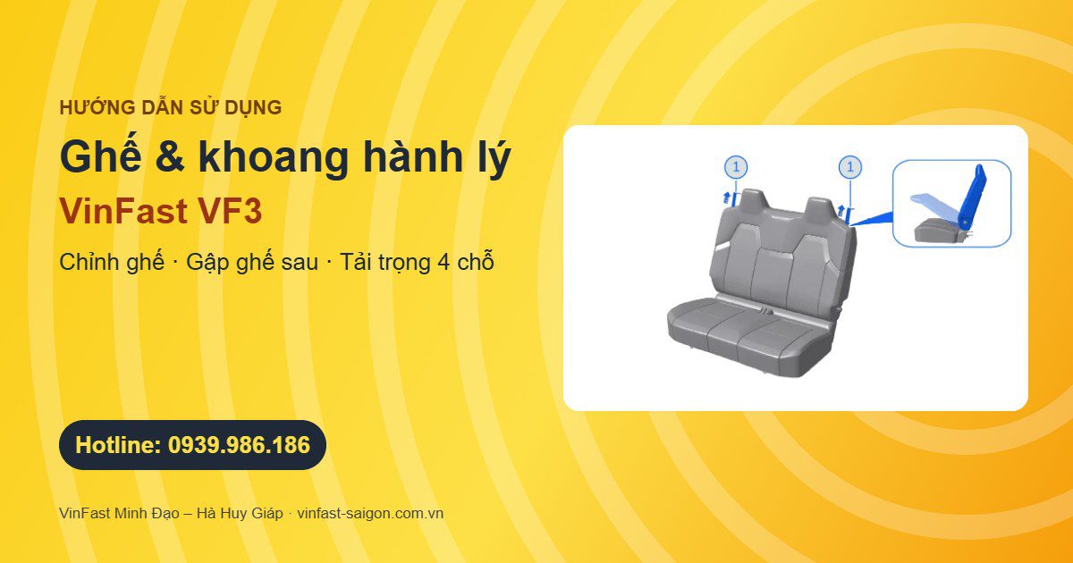 Ghế VinFast VF3: chỉnh ghế, ra vào hàng ghế sau, gập ghế và tải trọng