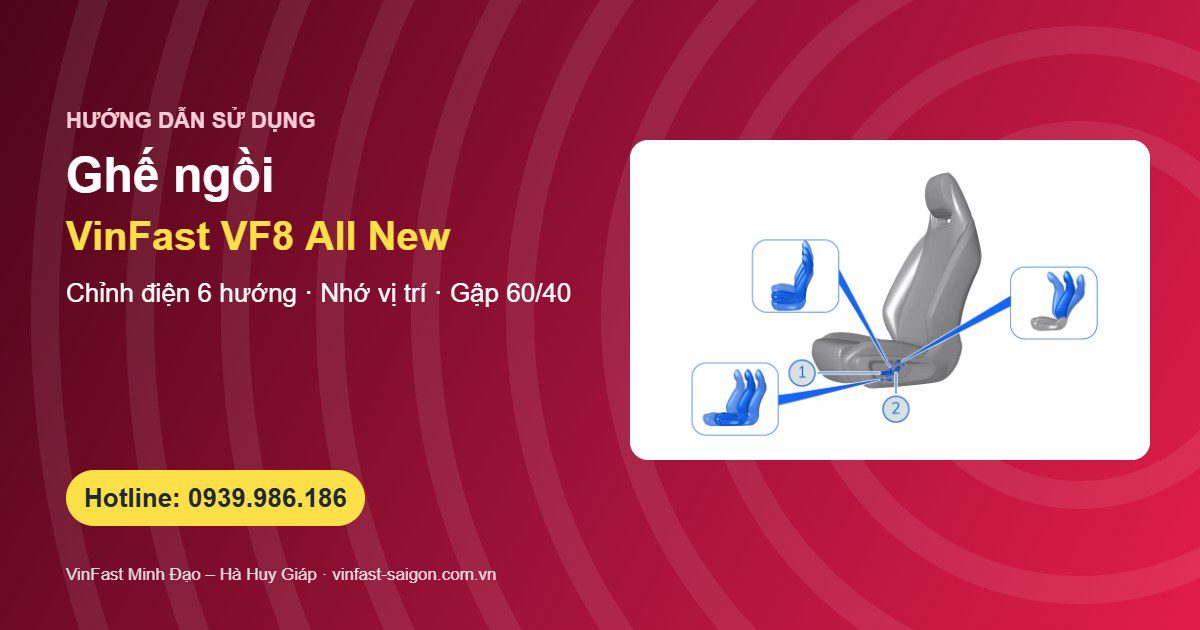 Ghế VinFast VF8 All New: ghế lái chỉnh điện 6 hướng, nhớ vị trí, gập 60/40 và thông gió