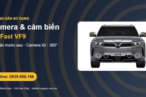 Cảm biến và camera đỗ xe VinFast VF9: phát hiện vật cản trước sau và camera 360