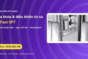 Chìa khóa VinFast VF7 và điều khiển xe từ xa qua ứng dụng VinFast