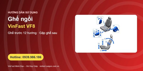 Ghế VinFast VF8: ghế trước chỉnh 12 hướng, tựa đầu, ghế sau và tư thế ngồi đúng