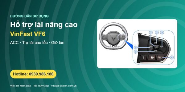 Hỗ trợ lái VinFast VF6: ACC thích ứng, trợ lái cao tốc HWA, hỗ trợ tắc đường và giữ làn