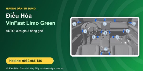 Cách Dùng Điều Hòa VinFast Limo Green: Chế Độ AUTO & Cửa Gió 3 Hàng Ghế